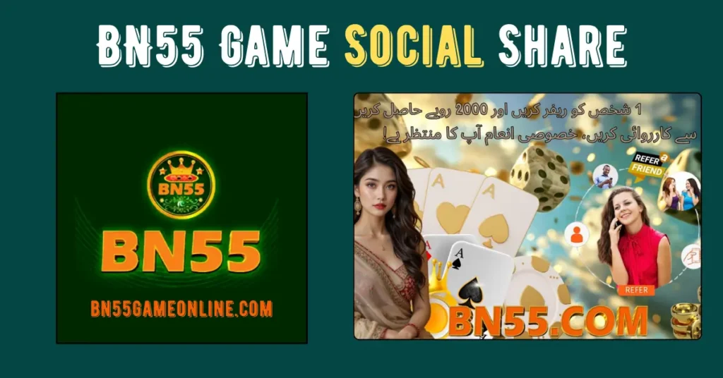 bn55 game social share