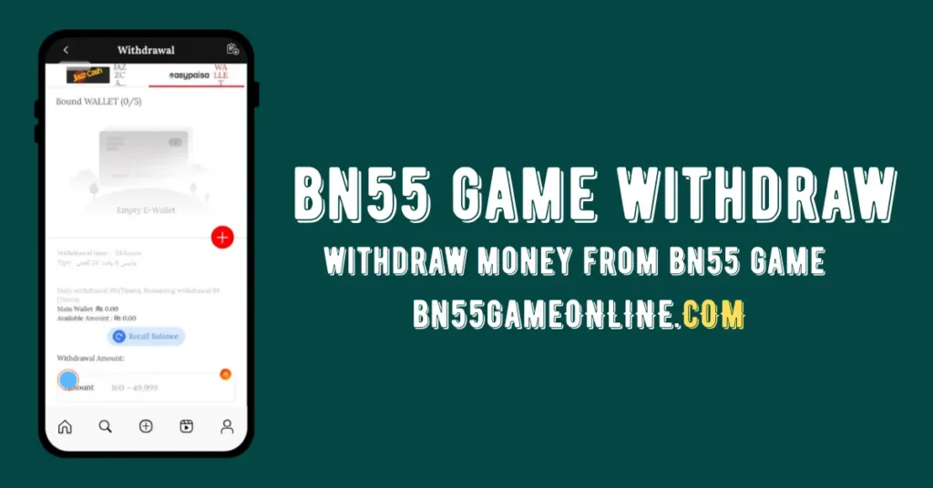 bn55 money withdraw